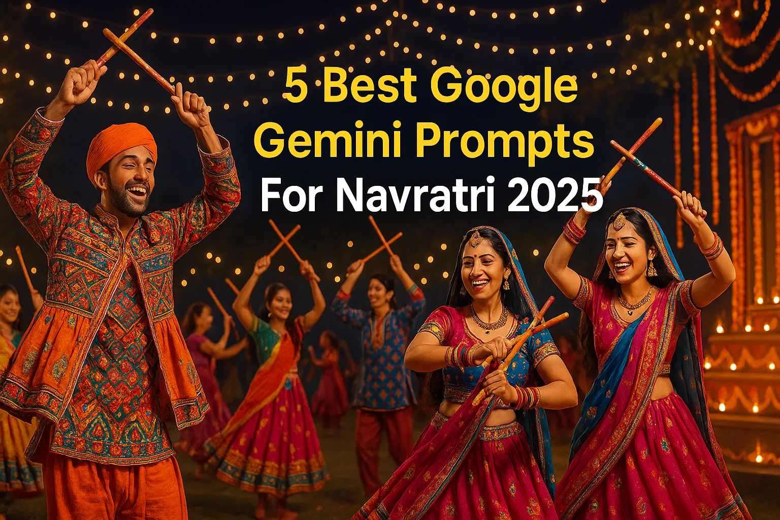 5 Best Google Gemini Prompts for Navratri 2025 Special, Garba, Dandiya images