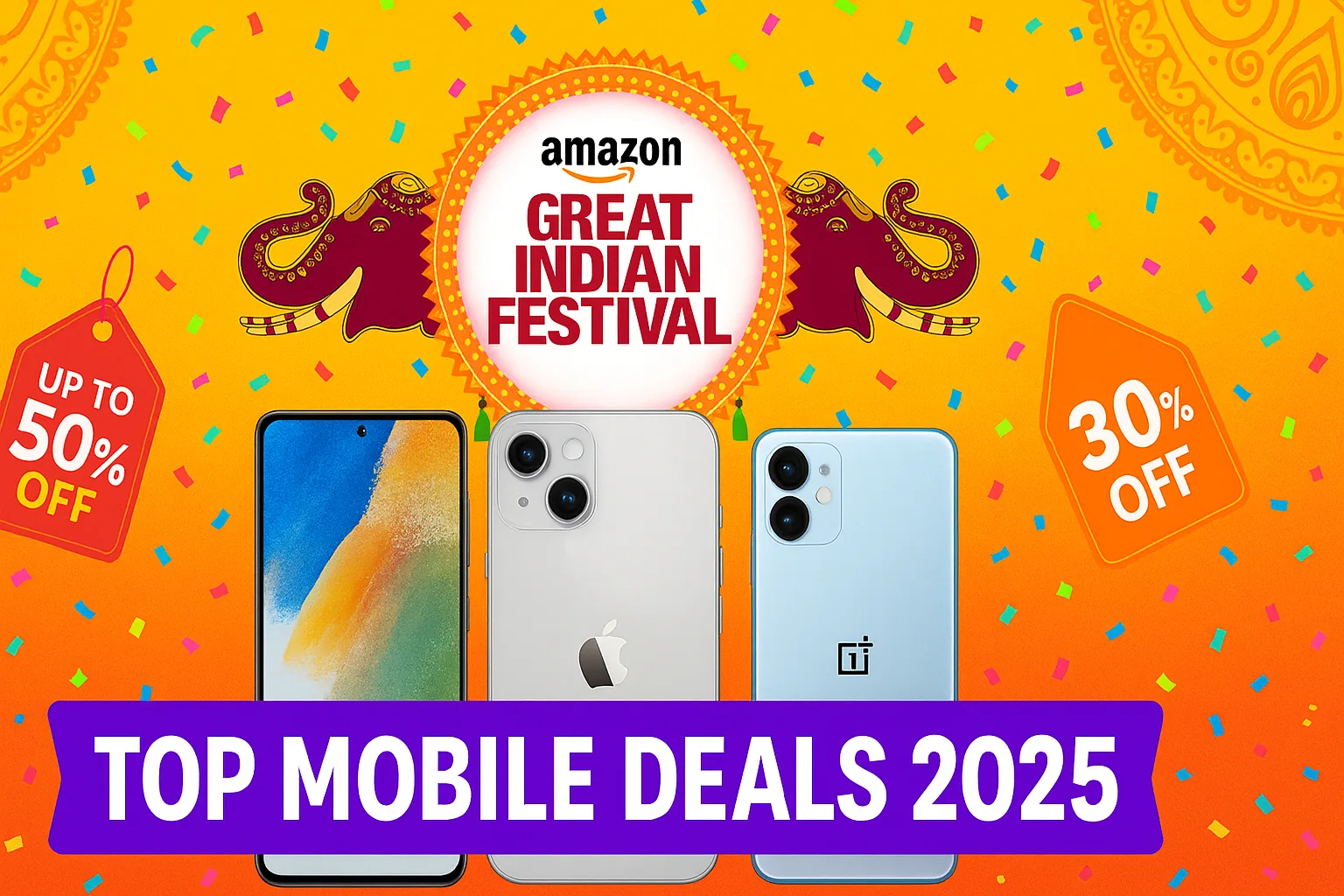 Amazon Great Indian Festival Sale 2025: Most Popular Mobile Offers & Discounts