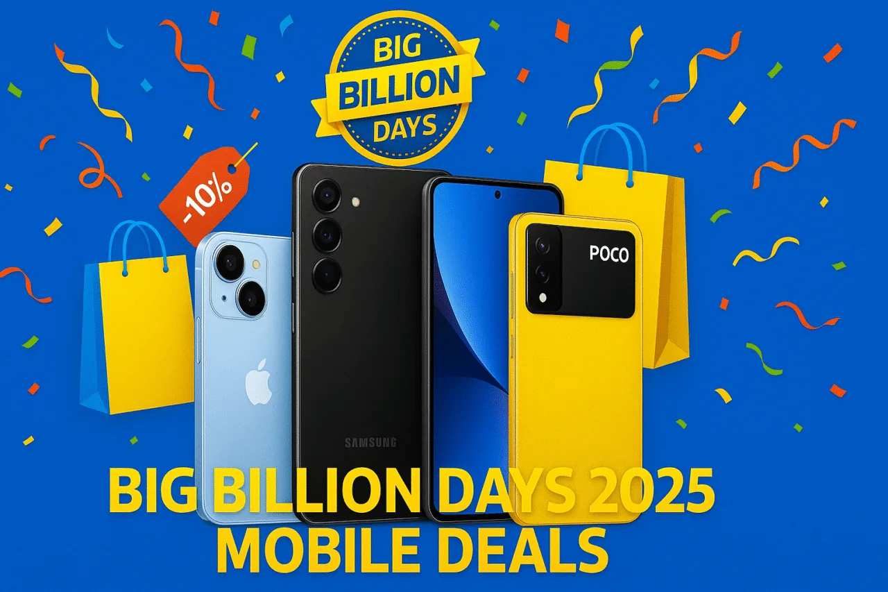 Big Billion Days 2025 Mobile Deals | Flipkart’s Top Smartphone Discounts