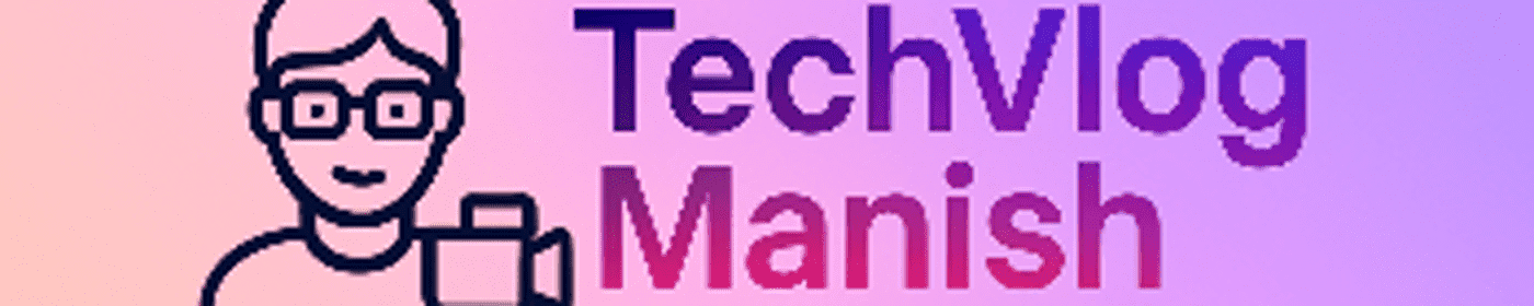 TechVlogManish